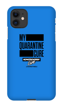 My Quarantine Cure iPhone Phone Cases