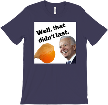That didn't last T-Shirts