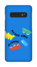 No bad vibes allowed Samsung Phone Case
