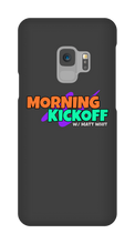 Morning Kickoff Samsung Cases