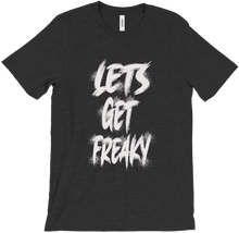 lolfreak8995 Get Freaky T-Shirts