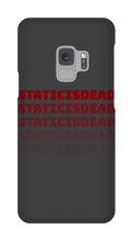 staticisdead Samsung Phone Cases