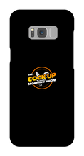 @CockUpMorningShow Samsung Phone Cases