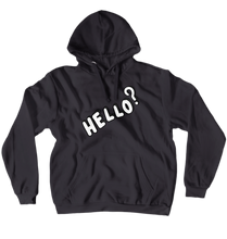 Sweatshirt Hello? (Pullover)