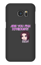 Are You Xyriious Samsung Phone Cases