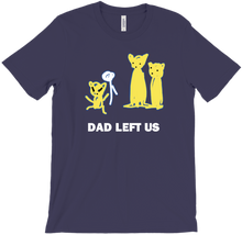 Dad Left Us