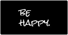 be happy. signature mega mousepad