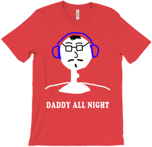 Daddy All Night T-Shirts