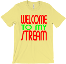 Welcome to my Stream tshirt
