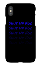 kingdionee Shut Up Foo  iPhone Phone Cases