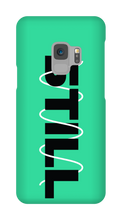 STILL Samsung Phone Case