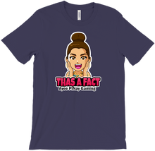 THAS A FACT (PINK) T-Shirts