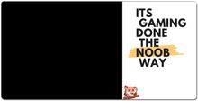Gaming Done The Noob Way XXL Mouse Pad