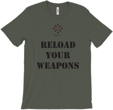 T-Shirt Reload Your Weapons