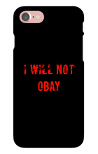 I WILL NOT OBAY iPhone Phone Cases