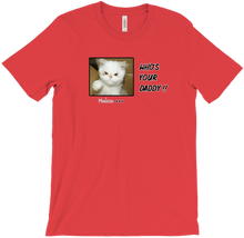 Who's your daddy T-Shirt !