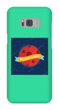 Welcome to Mars Samsung Phone case