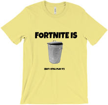 Fortnite Is Trash (But I still play it) T-Shirt