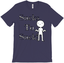 Sucks To Suck-T