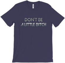 ggaming570 T-Shirts Don't be a little bitch