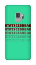 staticisdead Samsung Phone Cases