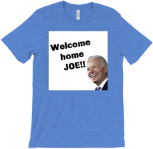 Welcome home JOE T-shirt