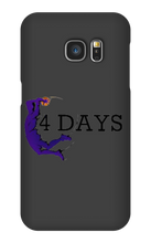 4Days Samsung Phone Cases