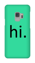 hi. Phone Case (Samsung)
