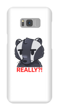 REALLY?! Samsung Phone Case