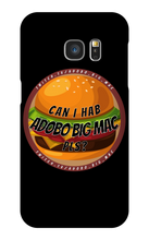 Can I hab Adobo Big Mac pls Samsung Phone Cases