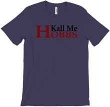 kallmehobbs-6201 T-Shirts