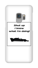 Samsung Cases - I know what I'm doing