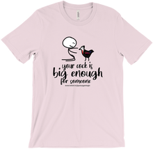Your cock is big enough (T-Shirts)