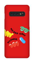 No bad vibes allowed Samsung Phone Case