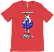 Whatever Coats Your Goat T-Shirt