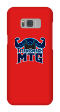titansmashmtg Samsung Phone Cases