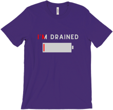 I'm Drained -- T-shirt