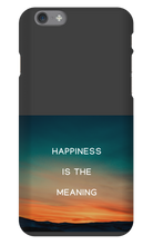 Happiness is the meaning iPhone Cases