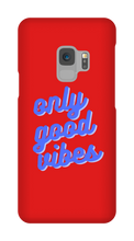 Only good vibes blue Samsung Phone Case