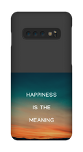 Happiness is the Meaning Samsung Phone Cases