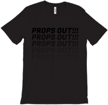 PROPS OUT!!! T-Shirts