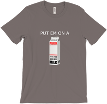 put em on a milk carton T-Shirts
