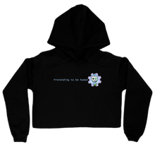 Pretending to be Human v.2 cropped hoodie
