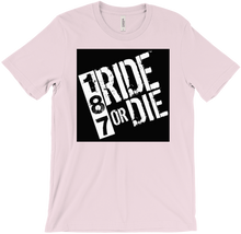 Ride or Die T-Shirts