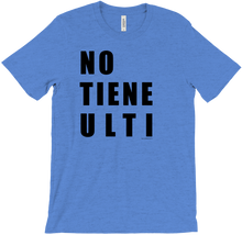 No Tiene Ulti T-Shirts