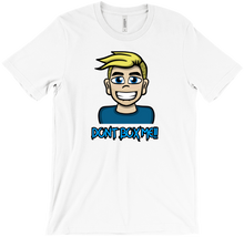 Dont Box Me T-Shirts