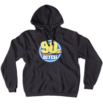 90's Bitch Hoodies (No-Zip/Pullover)