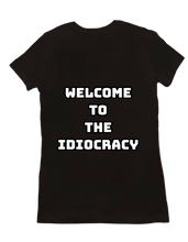 Welcome to the Idiocracy tshirt women (back)