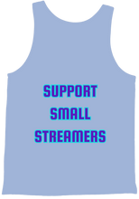Support small streamers bro tank