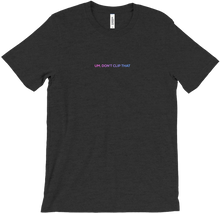 Don't Clip That | T-Shirt